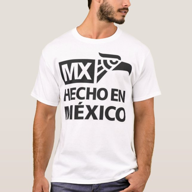 Hecho en Mexico T-Shirt (Front)