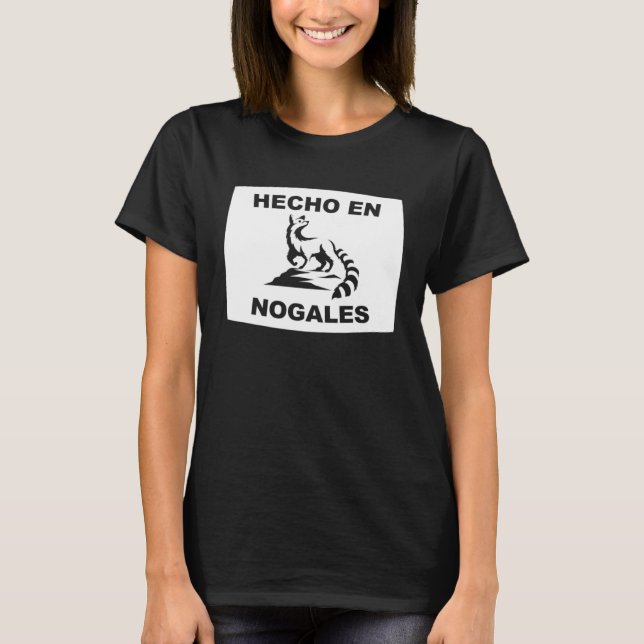 Hecho en Nogales Arizona Ringtail State Animal T-Shirt (Front)
