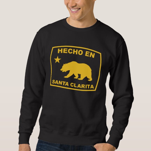 Hecho en Santa Clarita California Republic Pacific Sweatshirt (Front)