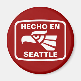 Hecho en Seattle personalizado custom personalised Magnet