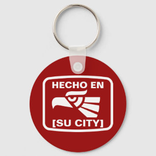 HECHO EN (SU CIUDAD) KEY RING