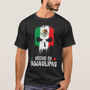 Hecho en Tamaulipas Mexico - Mexican - Tamaulipas T-Shirt
