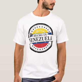 Hecho en Venezuela – Producto 100% Original T-Shirt