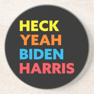 Heck Yeah Biden Harris Custom Colours Black Coaster