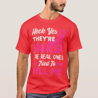 Heck Yesheyre Fakehe Real Onesried to Kill Me retr T-Shirt