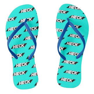 Heckin flops thongs