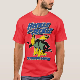 HECKLE and JECKLE T-Shirt