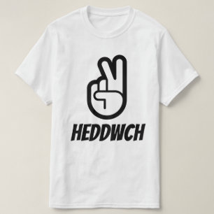 heddwch peace in Welsh T-Shirt