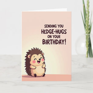 Hedge Hug Birthday Card