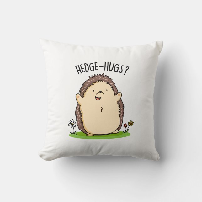Hedge Hugs Funny Hedgehog Pun  Cushion (Front)