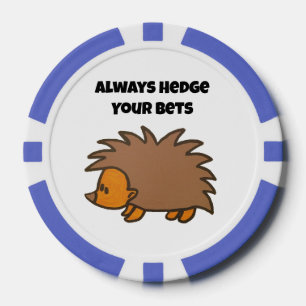 Hedge Your Bets Hedgehog Funny Gambling Cartoon Poker Chips