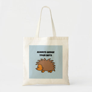 Hedge Your Bets Hedgehog Funny Gambling Cartoon Tote Bag