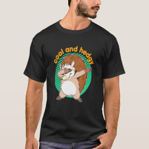 Hedgehog Dabbing Animal Pun Cool And Hedgy Trendy T-Shirt