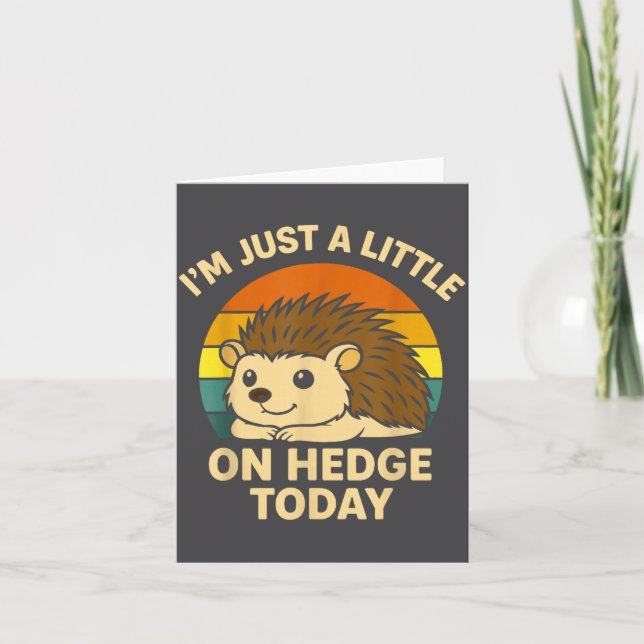 Hedgehog Funny Animal Pun I’m Just A Little On Hed Card (Front)
