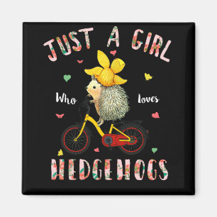 Hedgehog Lover gift Just A Girl Who Love Hedgehogs Magnet