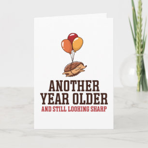 Hedgehog Pun Still Looking Sharp Funny Birthday Card