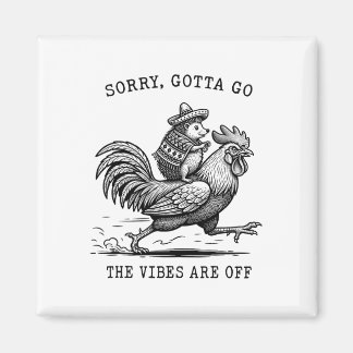 Hedgehog Riding Chicken Sorry Gotta Go Vibes Are O Magnet