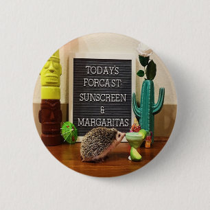 Hedgehog Sunscreen and Margaritas 6 Cm Round Badge