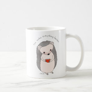 Hedgehog Tea Cup Tea makes everything better Mug