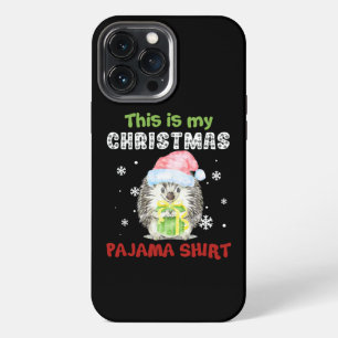 Hedgehog This Is My Christmas Pajama Shirt iPhone 13 Pro Max Case