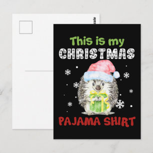 Hedgehog This Is My Christmas Pajama Shirt Postcard