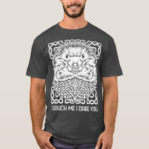 Hedgehog Thouch Me I dare You T-Shirt