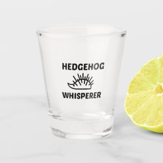 HEDGEHOG WHISPERER SHOT GLASS