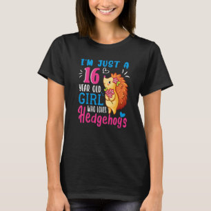 Hedgehogs 16th Birthday 16th Years Old Girl T-Shirt