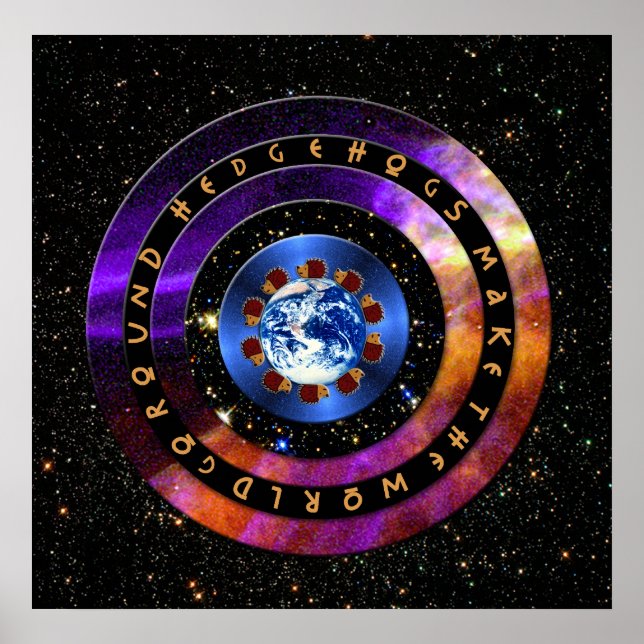 Hedgehogs Make The World Go Round! Poster (Front)