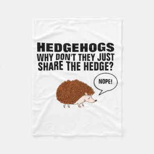 Hedgehogs Why Dont They Just Share The Hedge Fleece Blanket