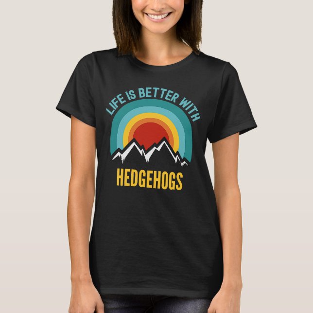 Hedgehogs   With Hedgehogs T-Shirt (Front)