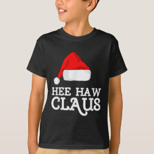 Hee-haw Claus Christmas Santas Hat Pajama Family X T-Shirt