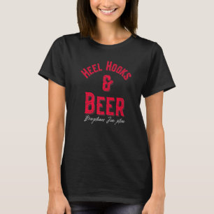 Heel Hooks & Beer  Brazilian Jiu Jitsu Mma Bjj T-Shirt