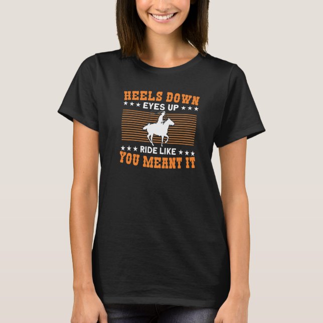 Heels Down Racetrack Horse Racing Fan Derby T-Shirt (Front)