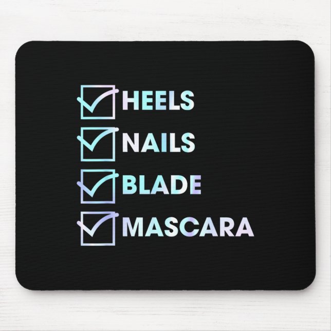 Heels Nails Blade Maa Funny Design  Mouse Pad (Front)