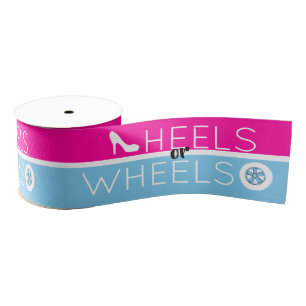 Heels or Wheels  Pink and Blue Gender Reveal Grosgrain Ribbon