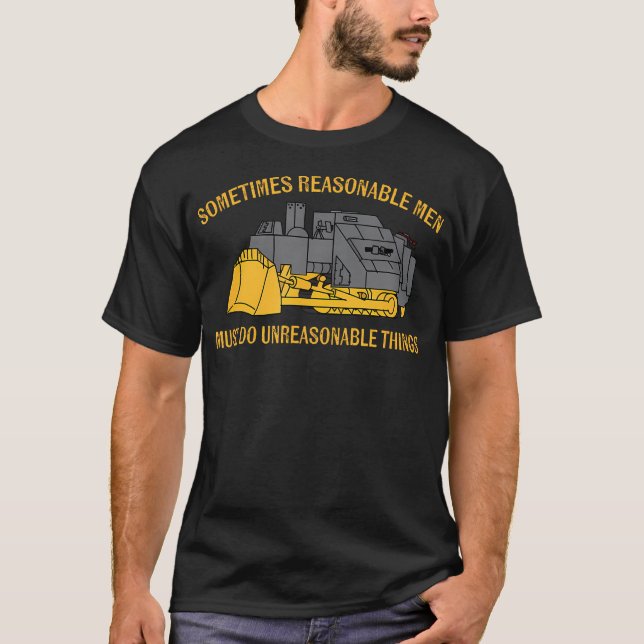 Heemeyer Bulldozer Equipment Heavy Machinery Reaso T-Shirt (Front)