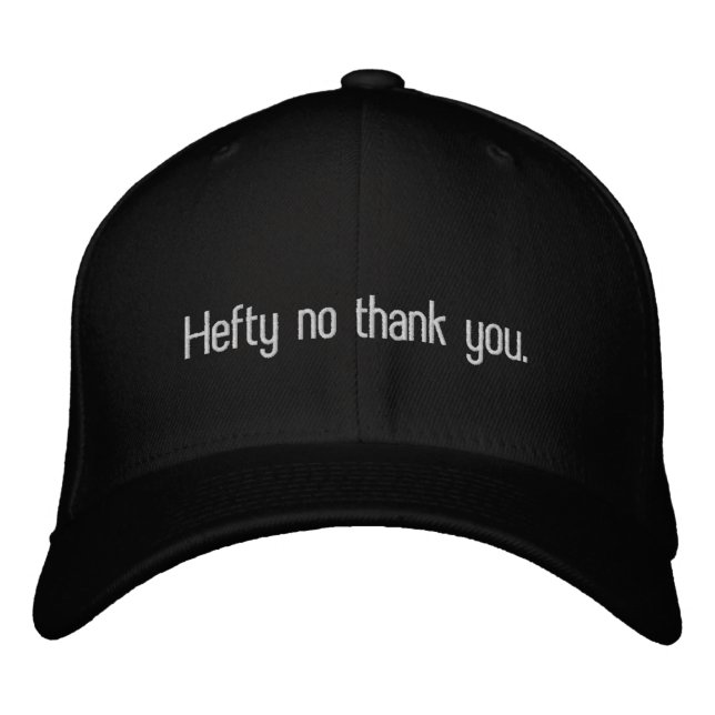 Hefty no thank you. embroidered hat (Front)