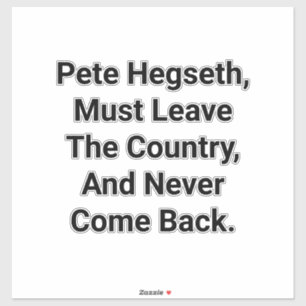 Hegseth Must Leave America Hankamer Artjunkhaus