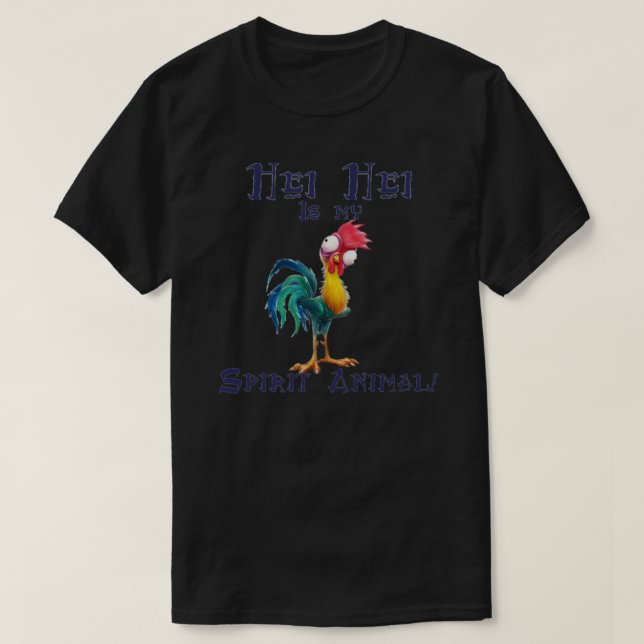 Hei Hei is my Spirit Animal Classic T-Shirt.png T-Shirt (Design Front)