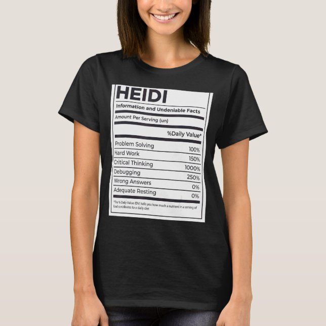 Heidi Nutrition Information Problem Solving Hard W T-Shirt (Front)