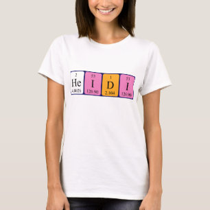 Heidi periodic table name shirt