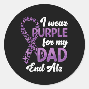 Heimer Awareness I Wear Purple For My Dad End Classic Round Sticker