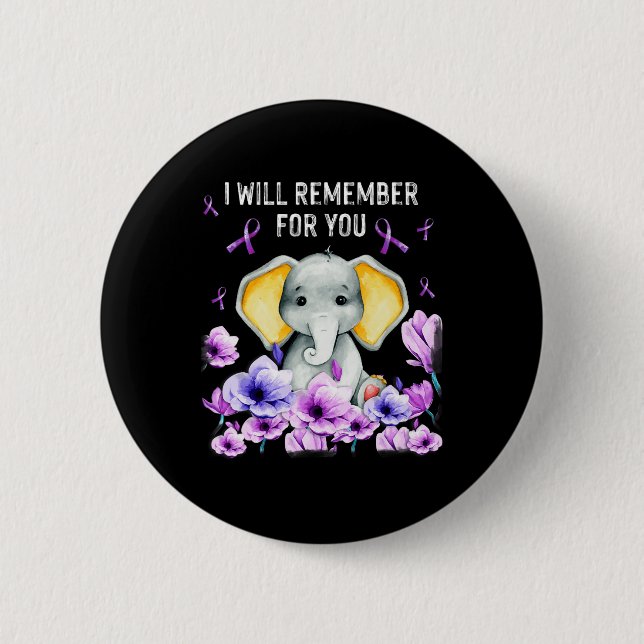 Heimerheimer Awareness Cute Elephant I Will Rememb 6 Cm Round Badge (Front)