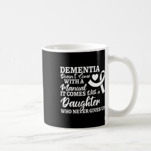 Heimerheimer Awareness Dementia Daughter Never Giv Coffee Mug