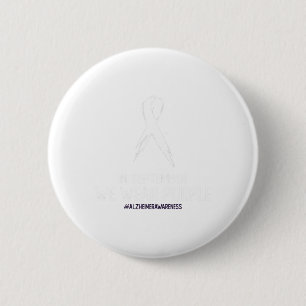 Heimerheimer Awareness Dementia In September We We 6 Cm Round Badge