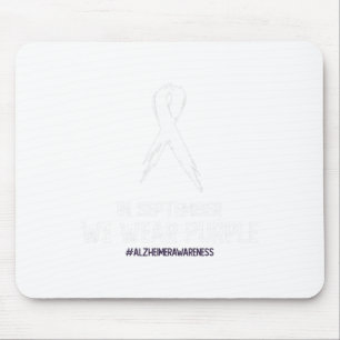 Heimerheimer Awareness Dementia In September We We Mouse Pad