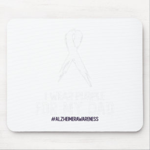 Heimerheimer's Awareness I Wear Purple For My Dad Mouse Pad