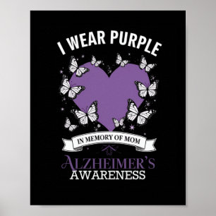 Heimerheimer's Awareness I Wear Purple In Memory O Poster