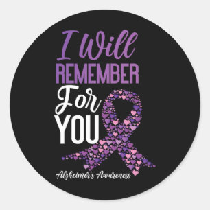 Heimerheimer's Dementia Awareness Support I Will R Classic Round Sticker